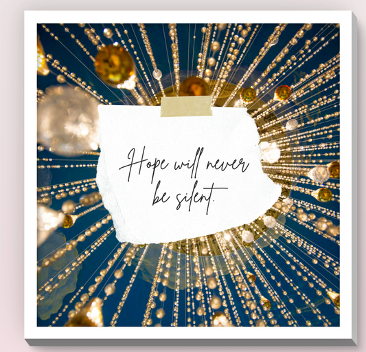 Hope Will Never Be Silent | Wall Art