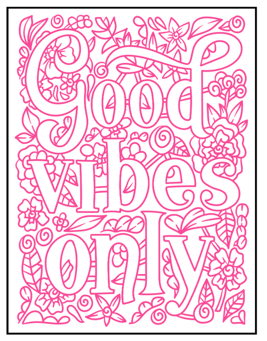 Inspirational Coloring Book for Adults, Teens, and Kids with Positive Affirmations, Motivational Sayings, and More!