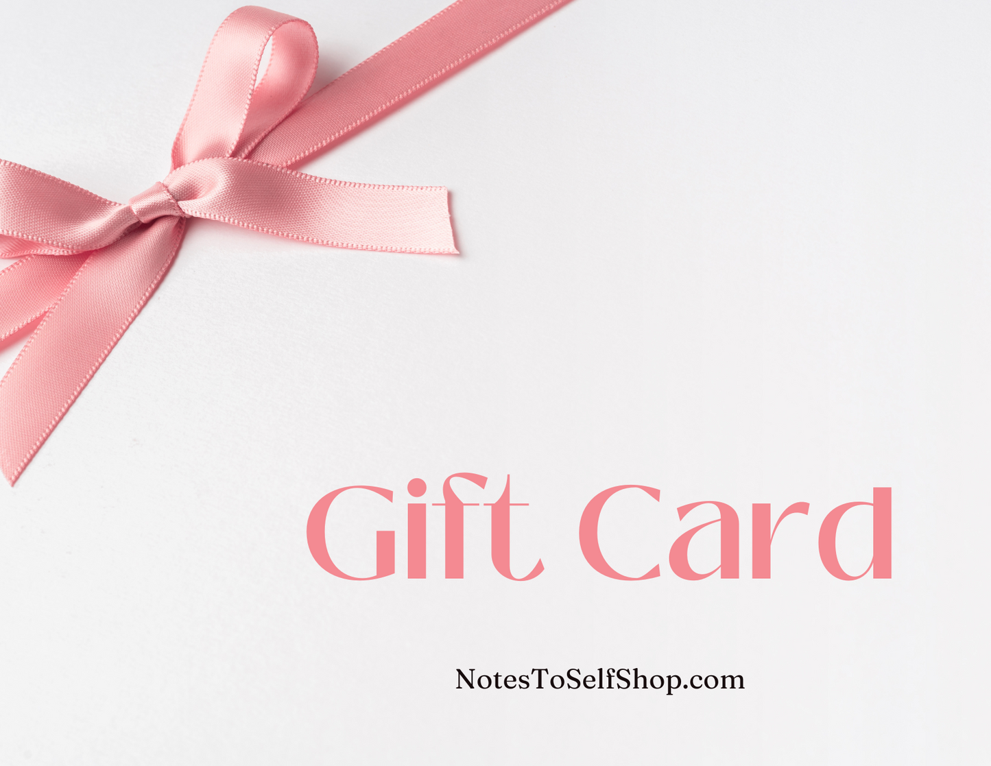 Notes To Self Shop Gift Card